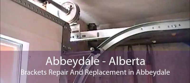 Abbeydale - Alberta Brackets Repair And Replacement in Abbeydale