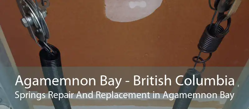 Agamemnon Bay - British Columbia Springs Repair And Replacement in Agamemnon Bay