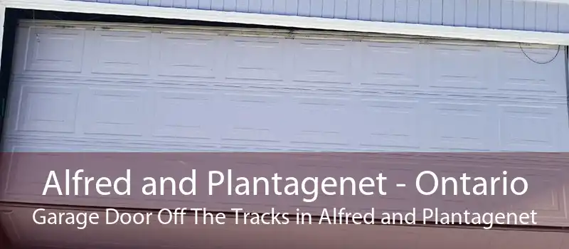 Alfred and Plantagenet - Ontario Garage Door Off The Tracks in Alfred and Plantagenet