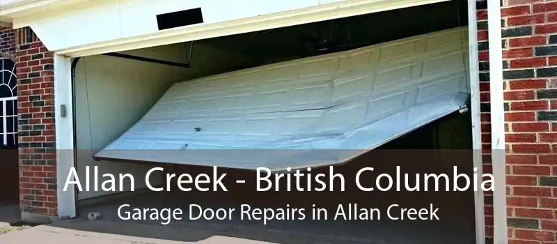 Allan Creek - British Columbia Garage Door Repairs in Allan Creek