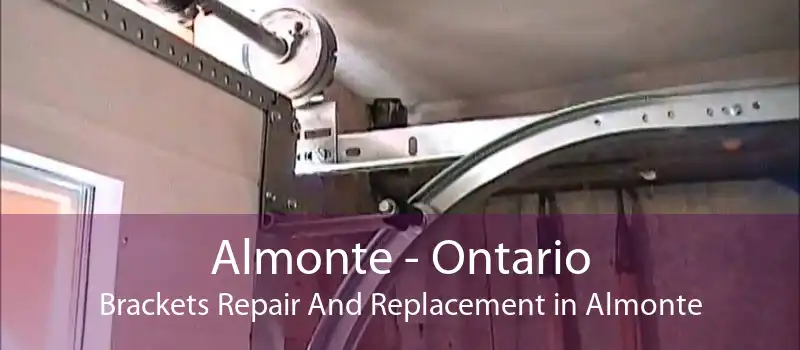 Almonte - Ontario Brackets Repair And Replacement in Almonte