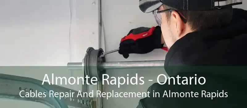 Almonte Rapids - Ontario Cables Repair And Replacement in Almonte Rapids