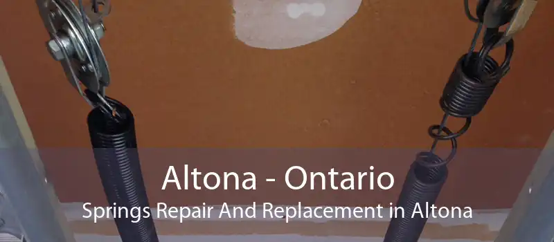 Altona - Ontario Springs Repair And Replacement in Altona