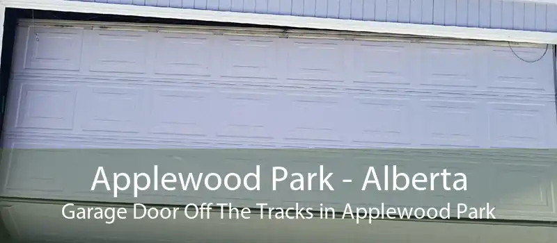 Applewood Park - Alberta Garage Door Off The Tracks in Applewood Park