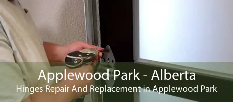 Applewood Park - Alberta Hinges Repair And Replacement in Applewood Park
