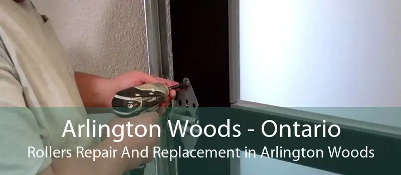 Arlington Woods - Ontario Rollers Repair And Replacement in Arlington Woods