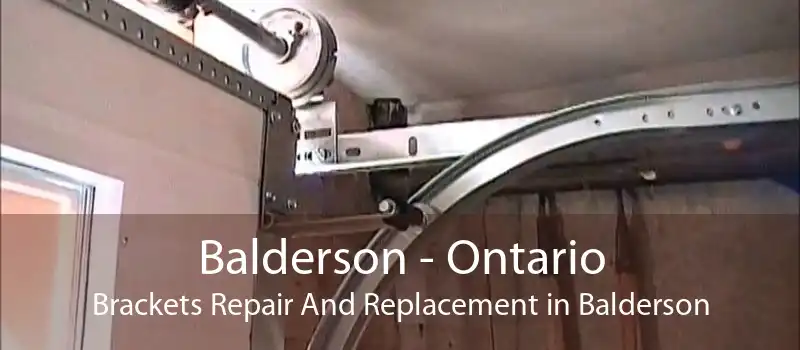 Balderson - Ontario Brackets Repair And Replacement in Balderson