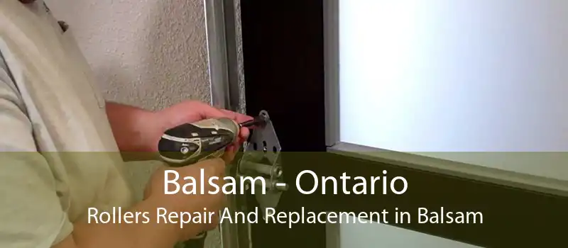 Balsam - Ontario Rollers Repair And Replacement in Balsam