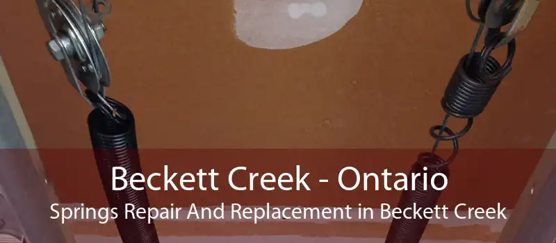 Beckett Creek - Ontario Springs Repair And Replacement in Beckett Creek