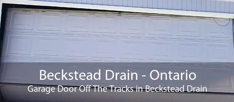 Beckstead Drain - Ontario Garage Door Off The Tracks in Beckstead Drain