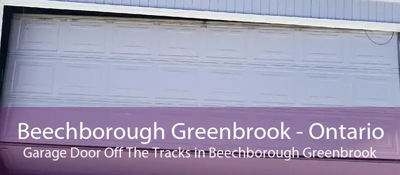 Beechborough Greenbrook - Ontario Garage Door Off The Tracks in Beechborough Greenbrook