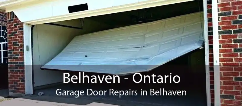Belhaven - Ontario Garage Door Repairs in Belhaven