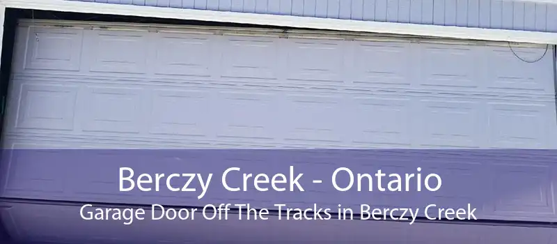 Berczy Creek - Ontario Garage Door Off The Tracks in Berczy Creek