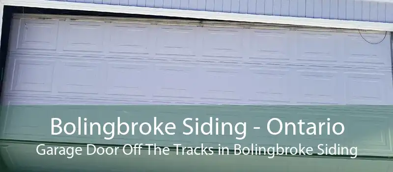 Bolingbroke Siding - Ontario Garage Door Off The Tracks in Bolingbroke Siding