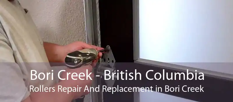 Bori Creek - British Columbia Rollers Repair And Replacement in Bori Creek