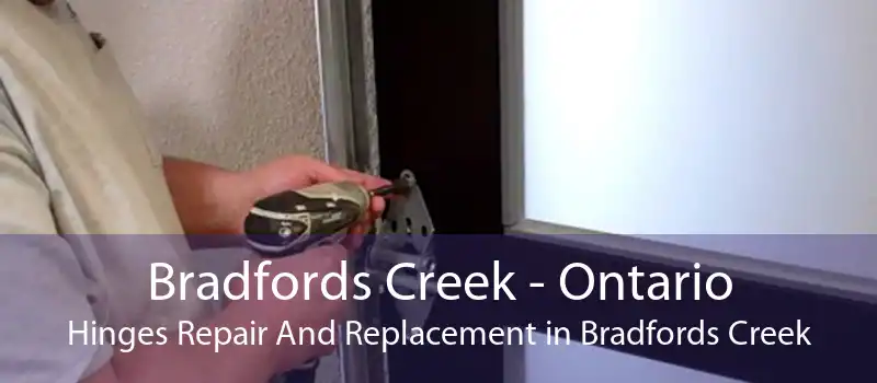 Bradfords Creek - Ontario Hinges Repair And Replacement in Bradfords Creek