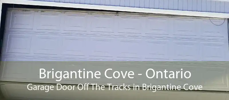 Brigantine Cove - Ontario Garage Door Off The Tracks in Brigantine Cove