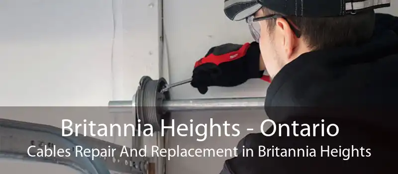 Britannia Heights - Ontario Cables Repair And Replacement in Britannia Heights