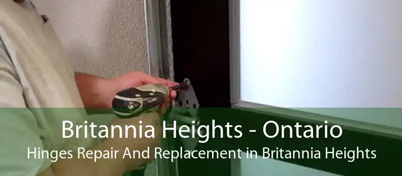 Britannia Heights - Ontario Hinges Repair And Replacement in Britannia Heights