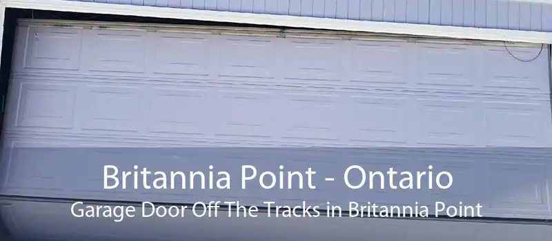 Britannia Point - Ontario Garage Door Off The Tracks in Britannia Point
