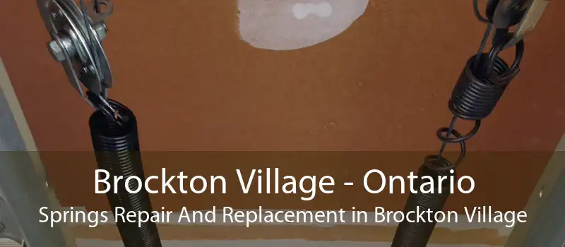 Brockton Village - Ontario Springs Repair And Replacement in Brockton Village