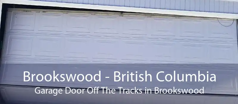 Brookswood - British Columbia Garage Door Off The Tracks in Brookswood