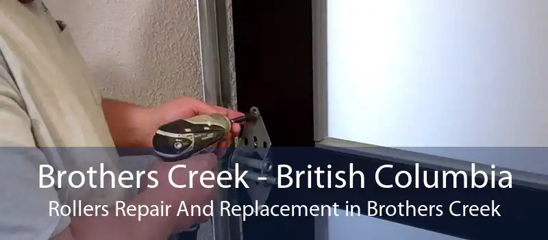 Brothers Creek - British Columbia Rollers Repair And Replacement in Brothers Creek