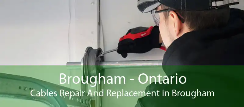 Brougham - Ontario Cables Repair And Replacement in Brougham