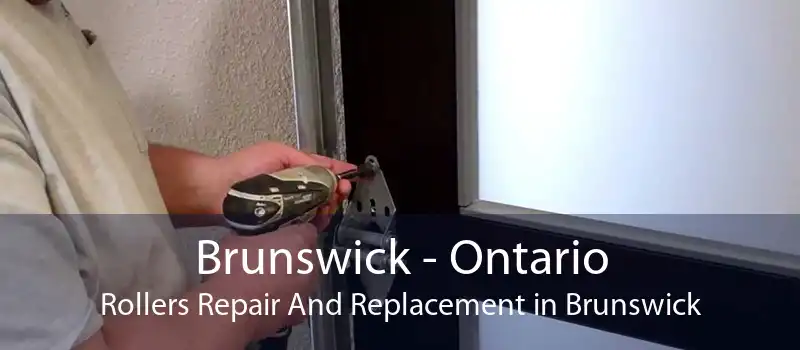 Brunswick - Ontario Rollers Repair And Replacement in Brunswick