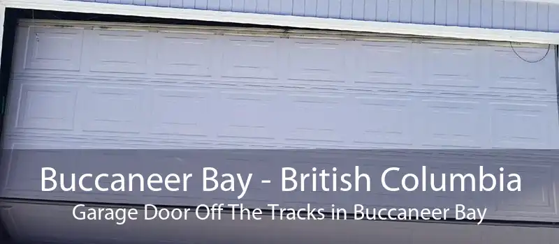 Buccaneer Bay - British Columbia Garage Door Off The Tracks in Buccaneer Bay