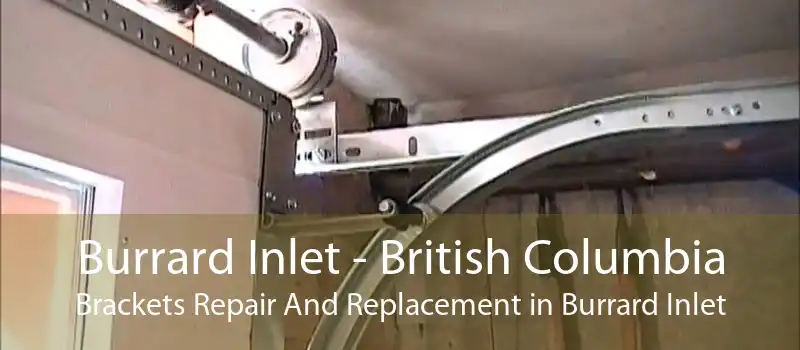 Burrard Inlet - British Columbia Brackets Repair And Replacement in Burrard Inlet