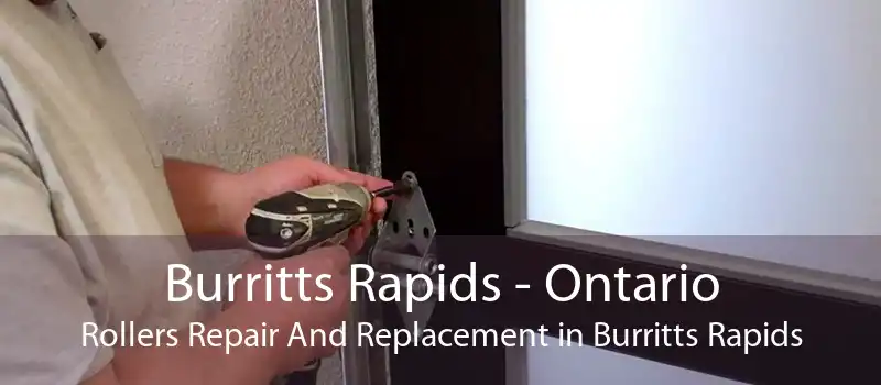 Burritts Rapids - Ontario Rollers Repair And Replacement in Burritts Rapids
