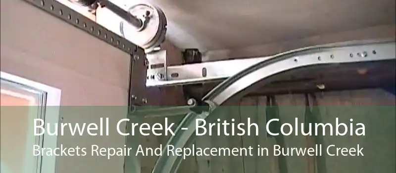 Burwell Creek - British Columbia Brackets Repair And Replacement in Burwell Creek