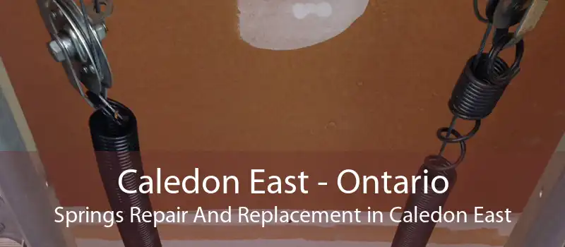 Caledon East - Ontario Springs Repair And Replacement in Caledon East