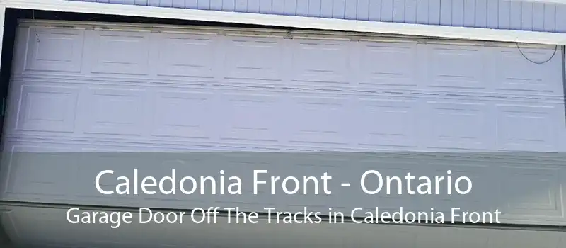 Caledonia Front - Ontario Garage Door Off The Tracks in Caledonia Front