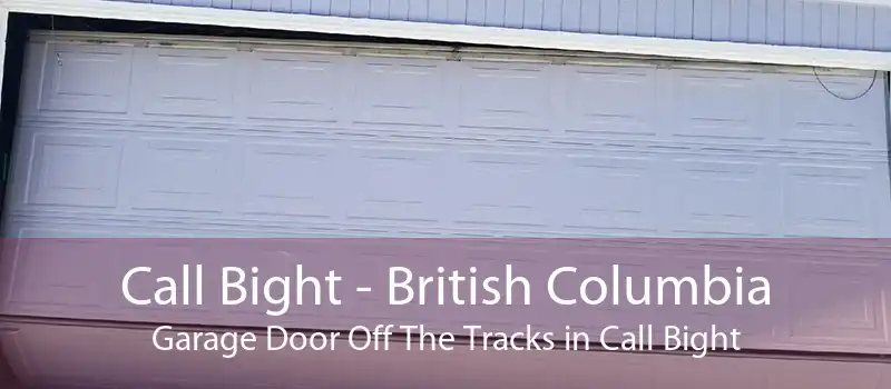 Call Bight - British Columbia Garage Door Off The Tracks in Call Bight