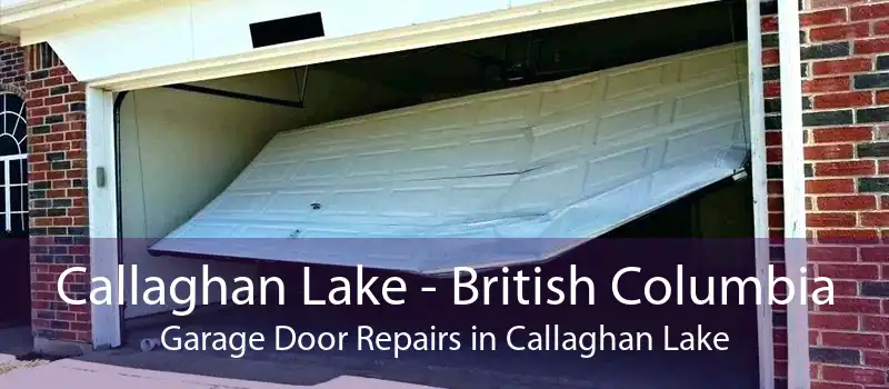 Callaghan Lake - British Columbia Garage Door Repairs in Callaghan Lake