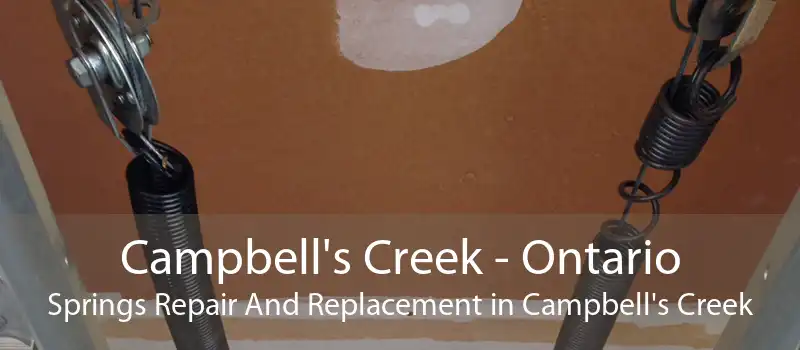 Campbell's Creek - Ontario Springs Repair And Replacement in Campbell's Creek