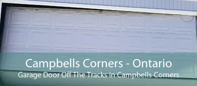 Campbells Corners - Ontario Garage Door Off The Tracks in Campbells Corners