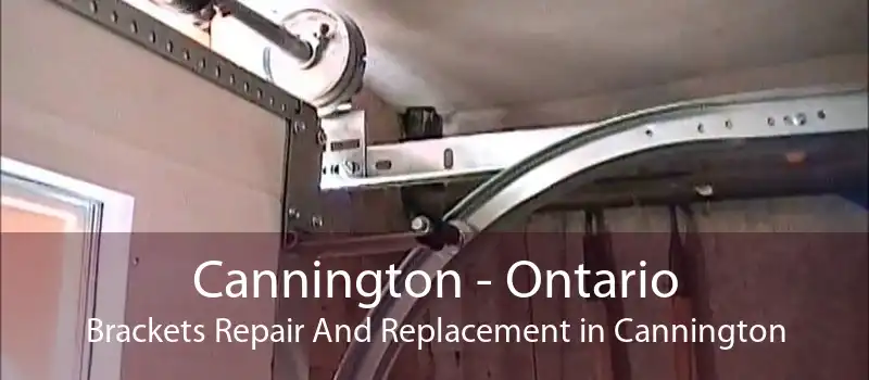Cannington - Ontario Brackets Repair And Replacement in Cannington