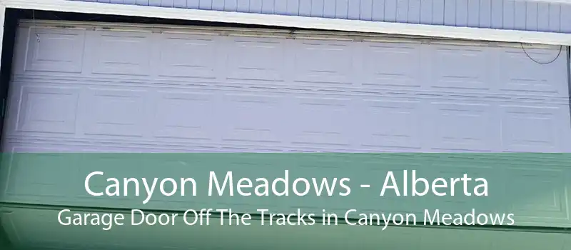 Canyon Meadows - Alberta Garage Door Off The Tracks in Canyon Meadows