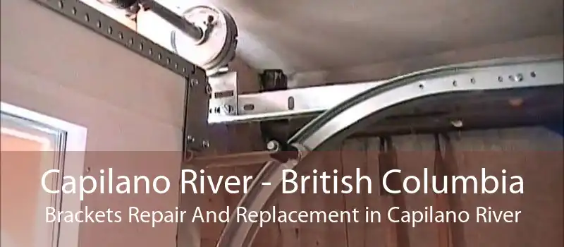 Capilano River - British Columbia Brackets Repair And Replacement in Capilano River