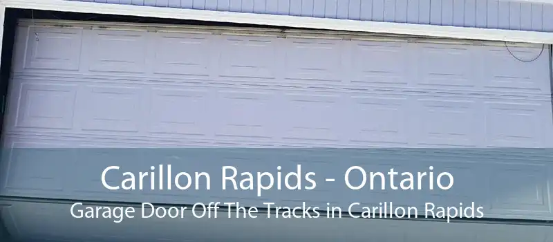 Carillon Rapids - Ontario Garage Door Off The Tracks in Carillon Rapids