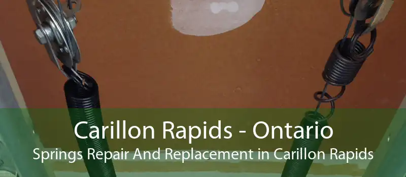 Carillon Rapids - Ontario Springs Repair And Replacement in Carillon Rapids