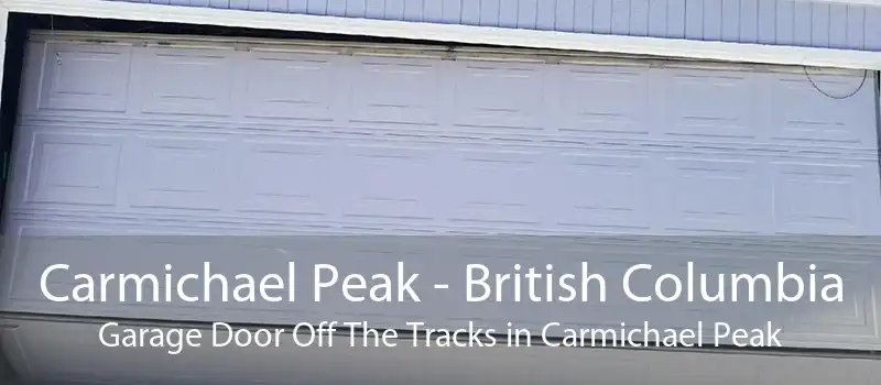 Carmichael Peak - British Columbia Garage Door Off The Tracks in Carmichael Peak
