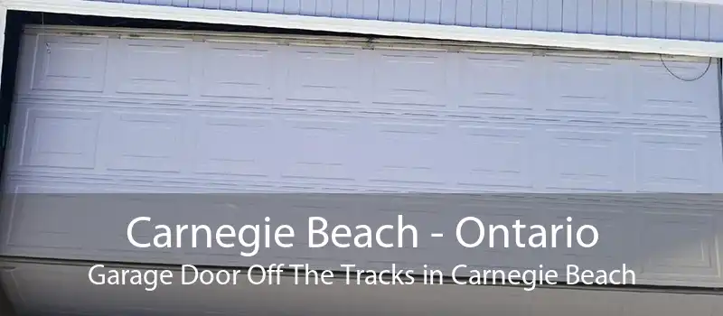 Carnegie Beach - Ontario Garage Door Off The Tracks in Carnegie Beach