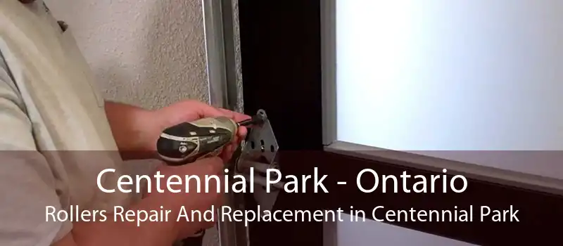 Centennial Park - Ontario Rollers Repair And Replacement in Centennial Park