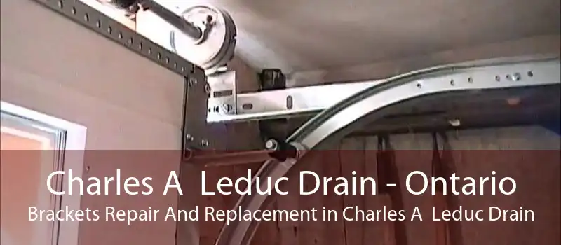 Charles A  Leduc Drain - Ontario Brackets Repair And Replacement in Charles A  Leduc Drain