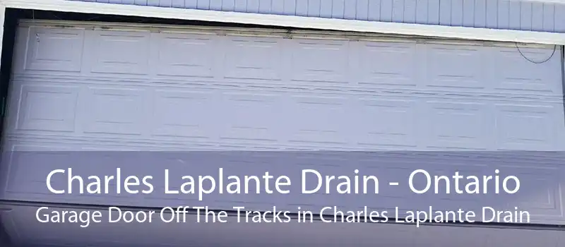 Charles Laplante Drain - Ontario Garage Door Off The Tracks in Charles Laplante Drain