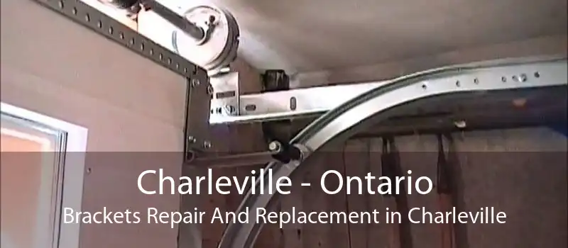 Charleville - Ontario Brackets Repair And Replacement in Charleville